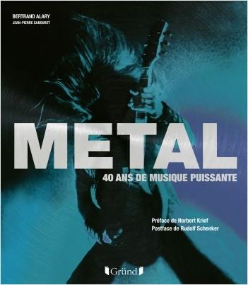 Metal 40 ans de musique puissante