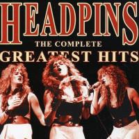 Headpins the comple greatest hits