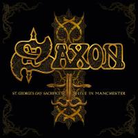 Saxon st george s day sacrifice live in manchester